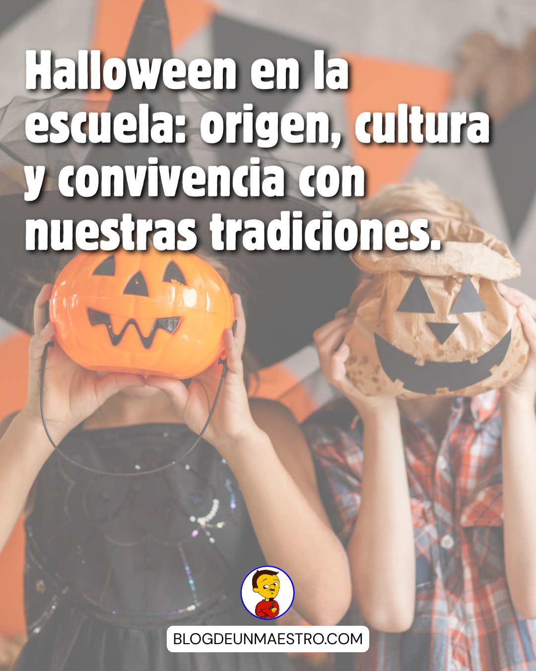 ¿Celebrar Halloween? La riqueza de otras culturas.
